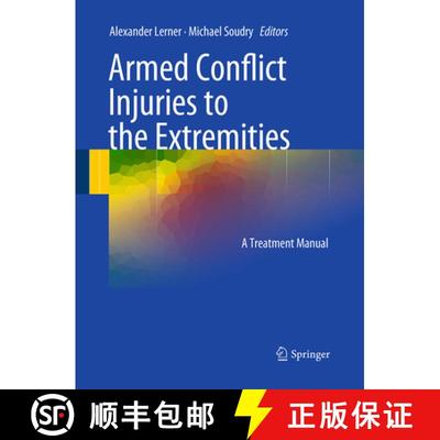 【3-4周达】Armed Conflict Injuries to the Extremities: A Treatment Manual [9783662502464]