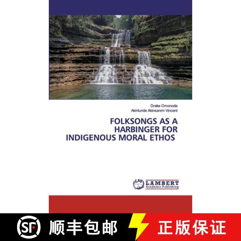 预订 Folksongs as a Harbinger for Indigenous Moral Ethos [9786202531368]
