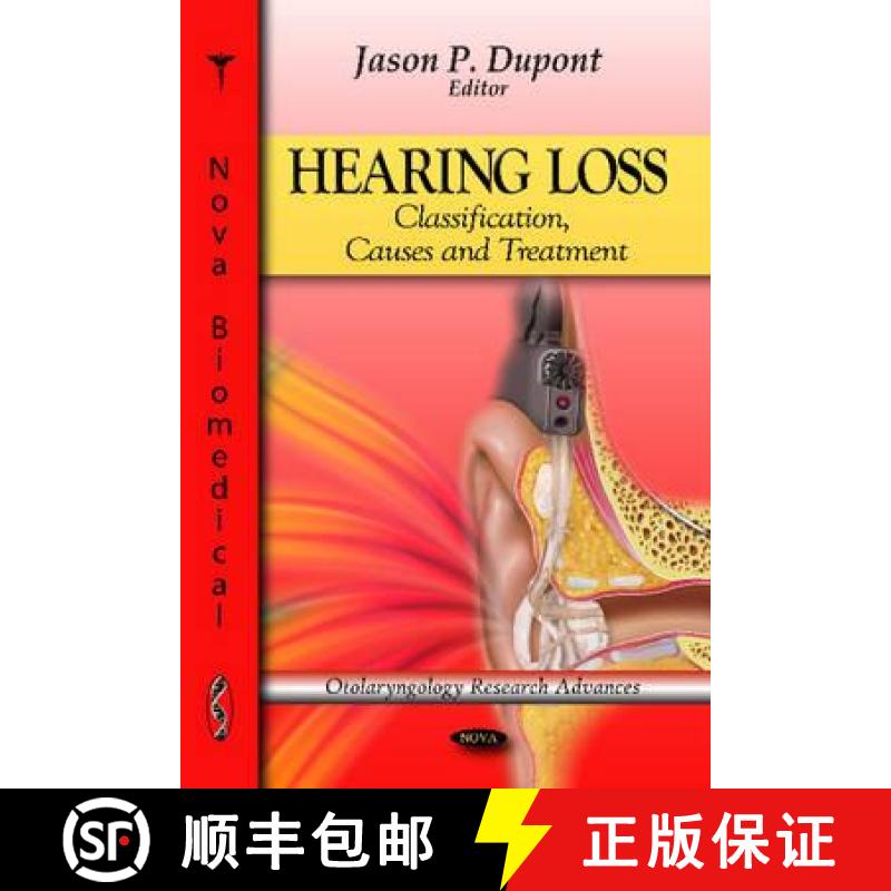 【3-4周达】Hearing Loss: Classification, Causes and Treatment [9781612095080]