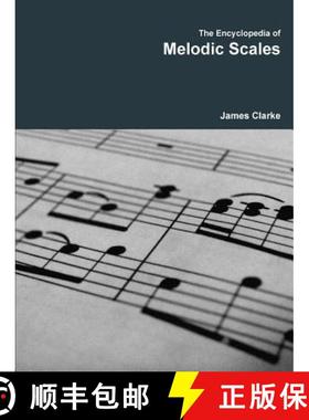 【3-4周达】The Encyclopedia of Melodic Scales [9781329903357]