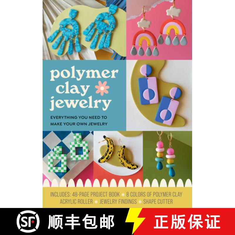 【3-4周达】Polymer Clay Jewelry Kit: Everything You Need to Make Your Own Jewelry – Includes: 48-pag... [9780785843658]