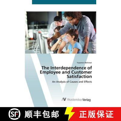 预订 The Interdependence of Employee and Customer Satisfaction [9783639410242]