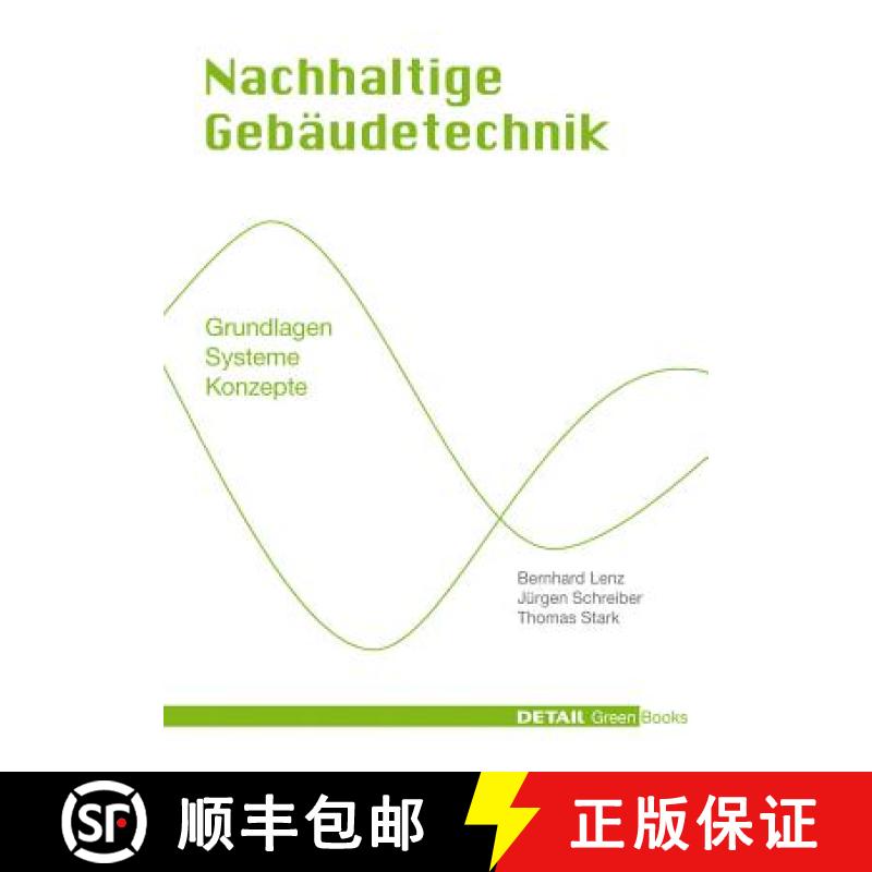 预订 Nachhaltige Gebäudetechnik: Grundlagen - Systeme - Konzepte [9783920034348]