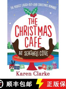 【3-4周达】The Christmas Cafe at Seashell Cove: The perfect laugh out loud Christmas romance [9781786815880]