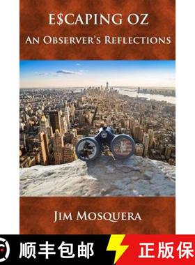 预订 Escaping Oz: An Observer's Reflections [9780983296669]