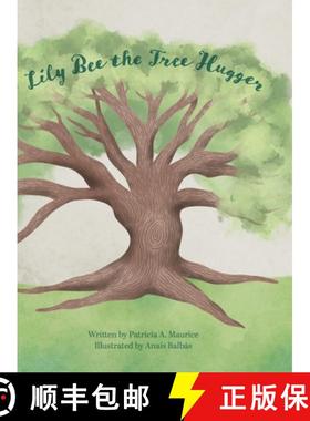 【3-4周达】Lily Bee the Tree Hugger [9781329250499]
