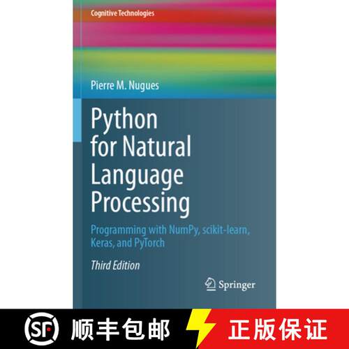 【3-4周达】Python for Natural Language Processing: Programming with NumPy, scikit-learn, Keras, and P... [9783031575518]