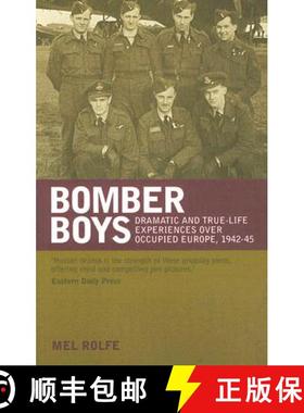 【3-4周达】Bomber Boys: Dramatic and true-life experiences over occupied Europe 1942-1945 [9781904943860]