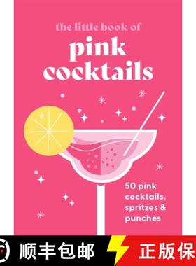 【3-4周达】The Little Book of Pink Cocktails: 50 Pink Cocktails, Spritzes and Punches [9780753735558]