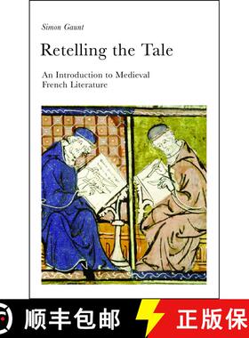 【3-4周达】Retelling the Tale: An Introduction to Medieval French Literature [9780715629253]