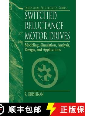 【3-4周达】Switched Reluctance Motor Drives : Modeling, Simulation, Analysis, Design, and Applications [9780849308383]
