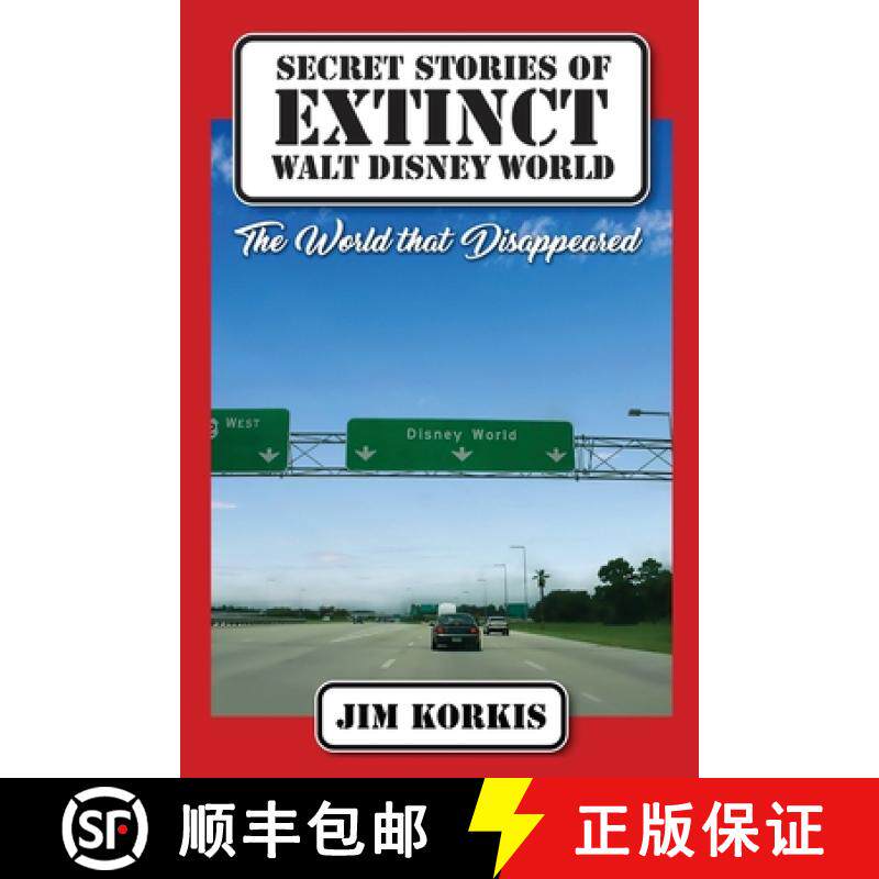 【3-4周达】Secret Stories of Extinct Walt Disney World: The World That Disappeared [9798896090502]