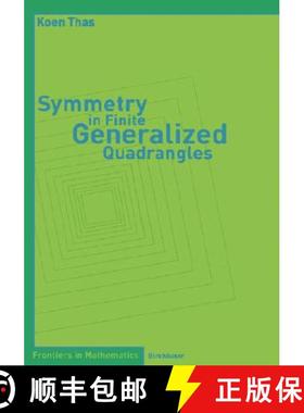 【3-4周达】Symmetry in Finite Generalized Quadrangles [9783764361587]
