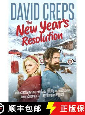 预订 The New Year's Resolution: When a Snotty Marketing Executive and a Hillbilly Are Forced Together... [9781735472560]