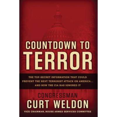 【4周达】Countdown to Terror: The Top Secret Information That Could Prevent the Next Terrorist Attack... [9780895260055]