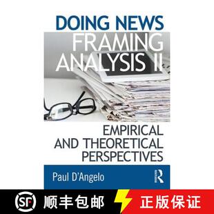 预订 Doing News Framing Analysis II : Empirical and Theoretical Perspectives [9781138188556]