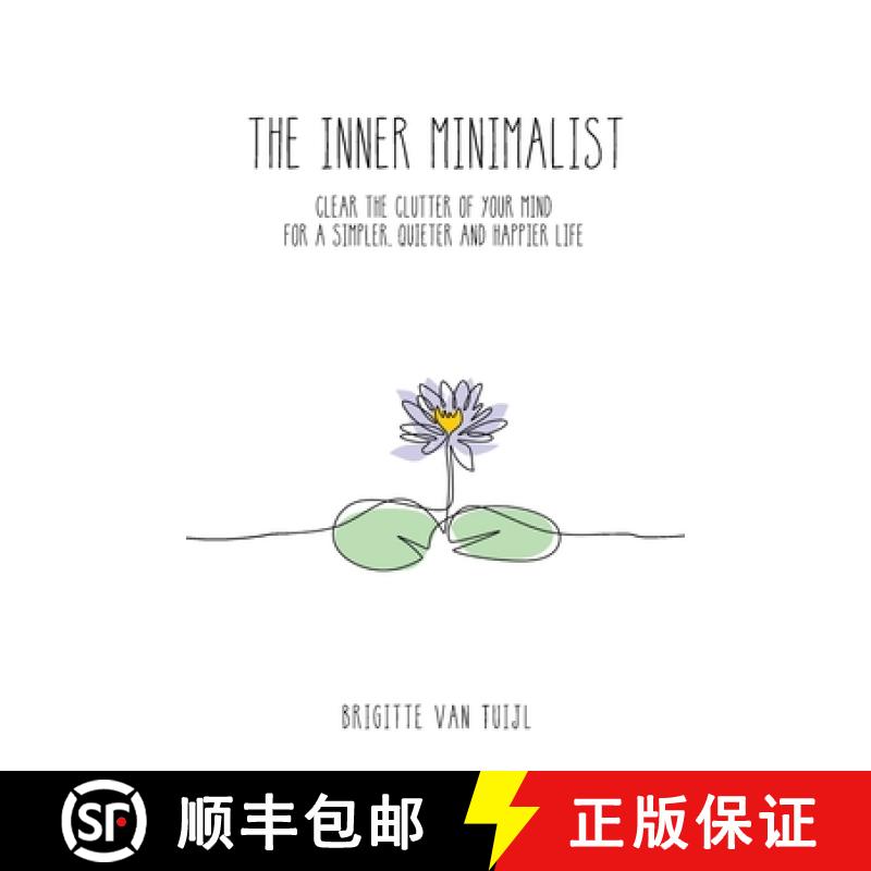 【3-4周达】The Inner Minimalist: clear the clutter of your mind for a simpler, quieter and happier life [9789083065465]