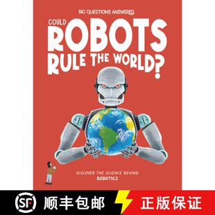 【3-4周达】Could Robots Rule the World?: Discover the Science Behind Robotics [9781835691458]
