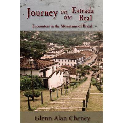 【4周达】Journey on the Estrada Real: Encounters in the Mountains of Brazil [9780998543642]