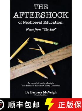 【3-4周达】The Aftershock of Neoliberal Education: Notes from The Sub [9780998911151]