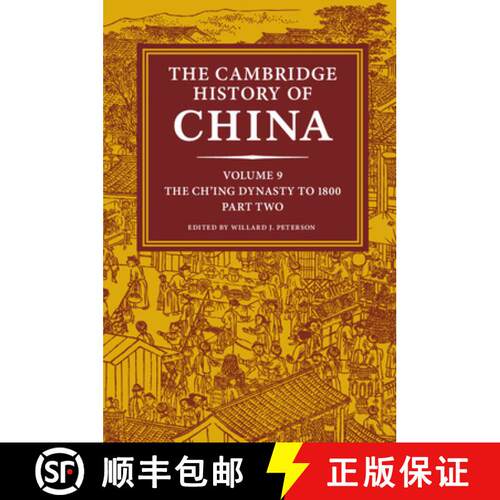 【3-4周达】精装 The Cambridge History of China, Volume 9: The Ch'ing Dynasty to 1800, Part 2 [9780521243353]