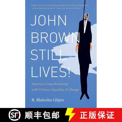预订 John Brown Still Lives!: America�s Long Reckoning with Violence, Equality, and Change [9781469613956]