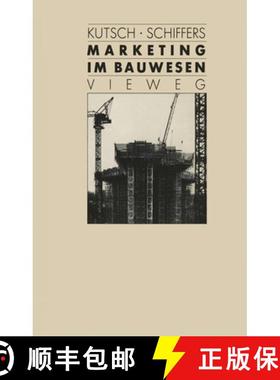 【3-4周达】Marketing Im Bauwesen: Marktorientierte Unternehmensleitung [9783528088903]