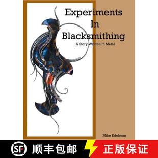 9780692553213 4周达 Metal Written Story Blacksmithing Experiments