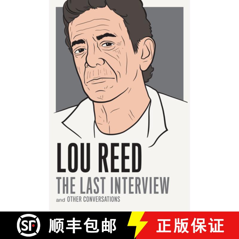 【3-4周达】Lou Reed: The Last Interview: And Other Conversations [9781612194783]