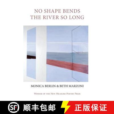 【3-4周达】No Shape Bends the River So Long [9781602356269]