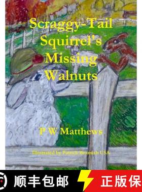 【3-4周达】Scraggy-Tail Squirrel's Missing Walnuts [9781326598853]