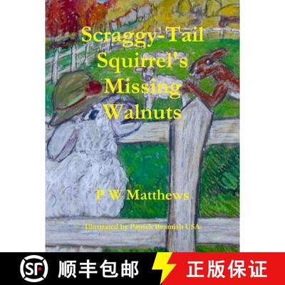 【3-4周达】Scraggy-Tail Squirrel's Missing Walnuts [9781326598853]