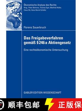 【3-4周达】Das Freigabeverfahren gemäß § 246a Aktiengesetz: Eine rechtsökonomische Untersuchung [9783834914514]