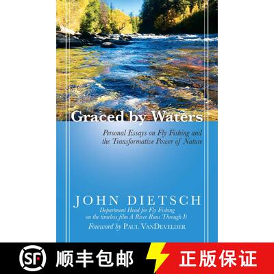 【3-4周达】Graced by Waters: Personal Essays on Fly Fishing and the Transformative Power of Nature [9781642934472]