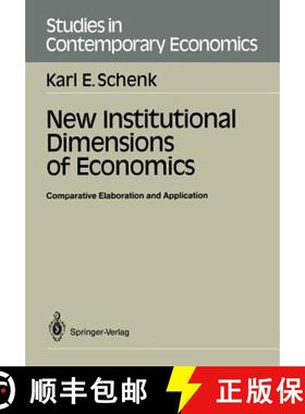 【3-4周达】New Institutional Dimensions of Economics: Comparative Elaboration and Application [9783540187387]