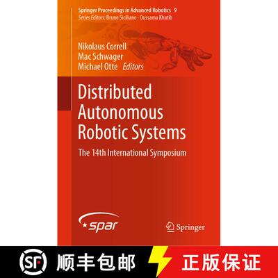 【3-4周达】精装 Distributed Autonomous Robotic Systems : The 14th International Symposium [9783030058159]
