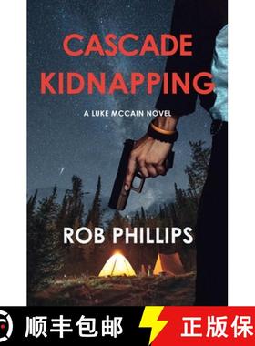 【3-4周达】Cascade Kidnapping: A Luke McCain Novel [9781957607054]