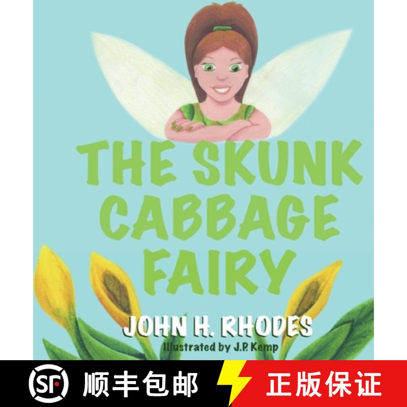 预订 The Skunk Cabbage Fairy [9781733012645]
