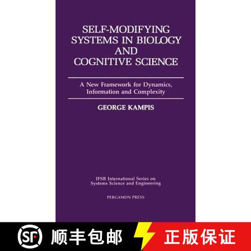 【3-4周达】精装 Self-Modifying Systems in Biology and Cognitive Science, Volume 6: A New Framework fo... [9780080369792]