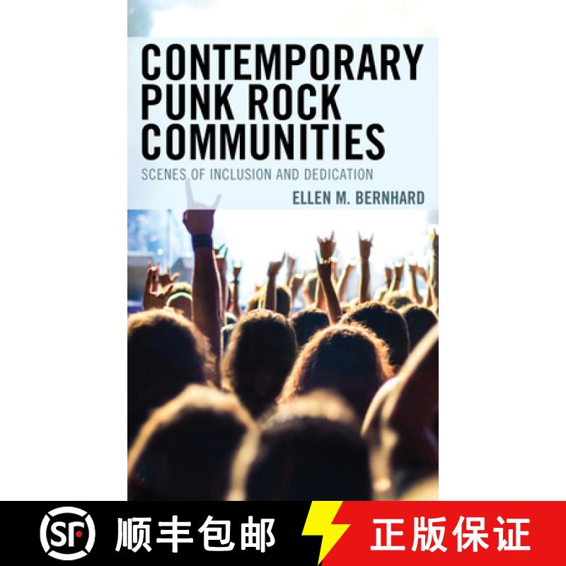 预订 Contemporary Punk Rock Communities : Scenes of Inclusion and Dedication [9781498599672]