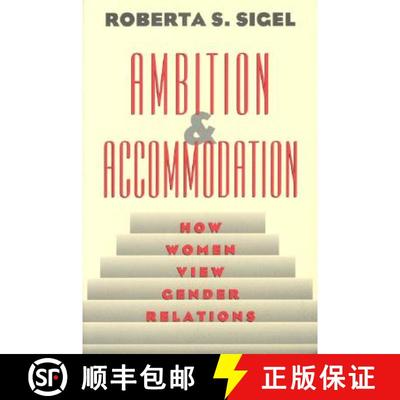 【3-4周达】Ambition and Accommodation – How Women View Gender Relations [9780226756967]