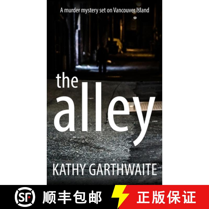 预订 The Alley: A murder mystery set on Vancouver Island [9781913516079]