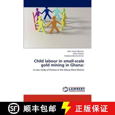 预订 Child Labour in Small-Scale Gold Mining in Ghana [9783847332305]