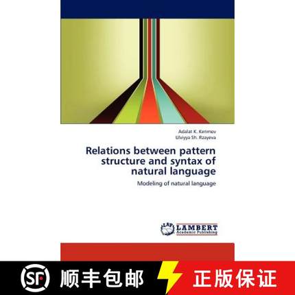 预订 Relations between pattern structure and syntax of natural language [9783659186516]