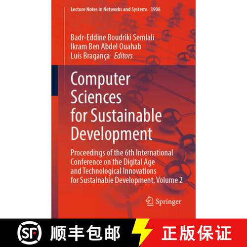 【3-4周达】Computer Sciences for Sustainable Development: Proceedings of the 6th International Confer... [9783032211996]