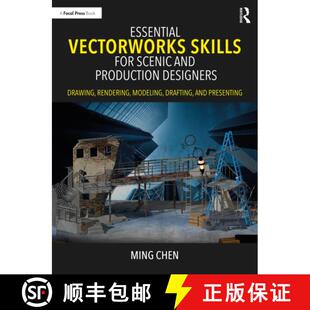 【3-4周达】Essential Vectorworks Skills for Scenic and Production Designers: Drawing, Rendering, Mode... [9781032209890]