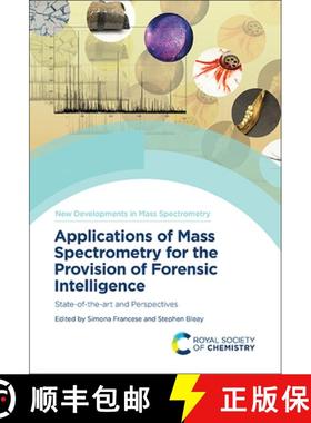 【3-4周达】Applications of Mass Spectrometry for the Provision of Forensic Intelligence : State-of-th... [9781839168116]