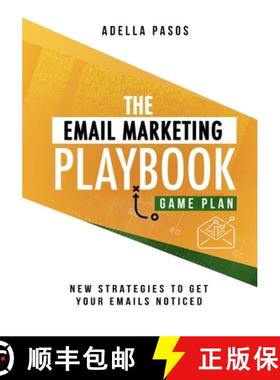 预订 The Email Marketing Playbook - New Strategies to Get Your Emails Noticed: Learn How to use Email... [9781648584787]