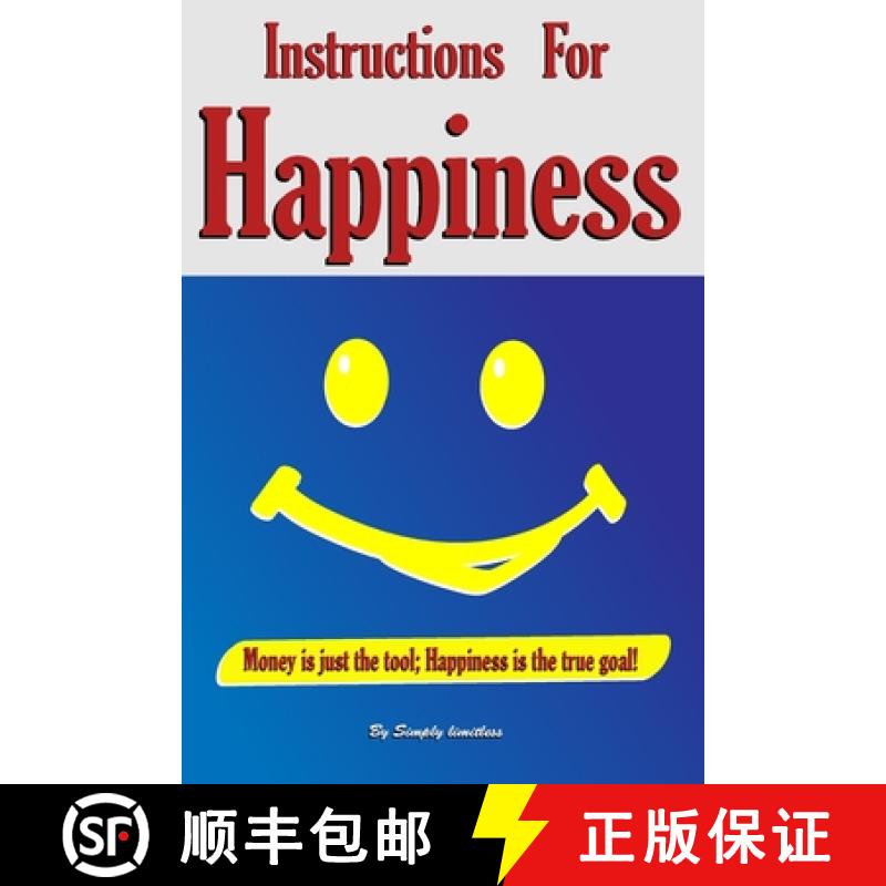 【2-3周达】Instruction For Happiness: Because there's something far  more valuable than money Money [9781069074102]