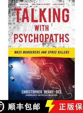 预订 Talking with Psychopaths: Mass Murderers and Spree Killers: Mass Murderers and Spree Killers [9781635768749]